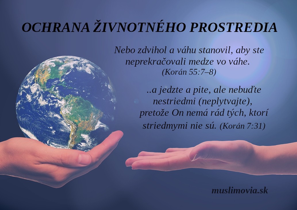 Ochrana životného prostredia a islam Ochrana životného prostredia a islam