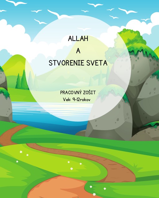 Allah a stvorenie sveta, 9-12r