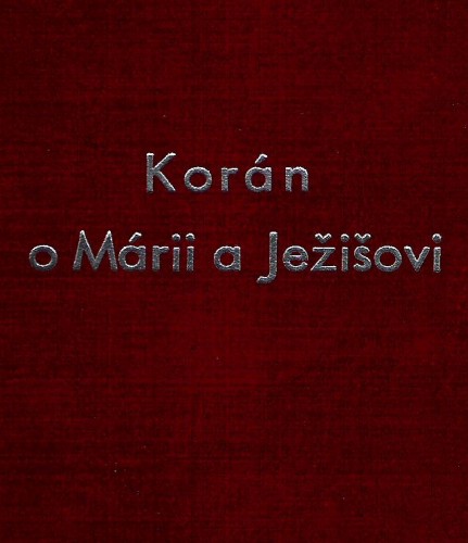Korán o Márii a Ježišovi